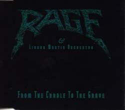 Rage (GER) : From the Cradle to the Grave